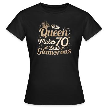 Geburtstag Königin wird 70 70. Geburtstag Frauen - Frauen T-Shirt - Schwarz - Vorne - AI Model Female 172 dark (172cm)