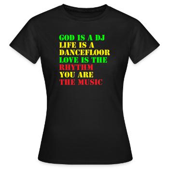 god is a dj - Frauen T-Shirt - Schwarz - Vorne - AI Model Female 172 dark (172cm)