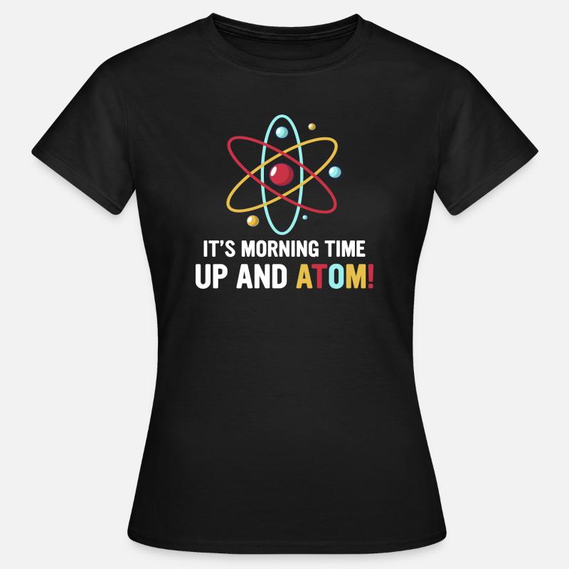 Physics physicist funny saying atom gift - Women's T-Shirt - black