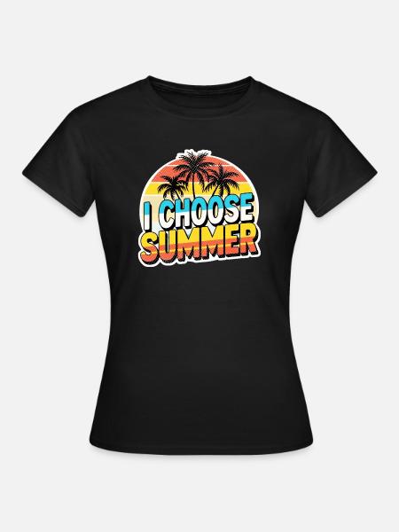 Wählen Sie den Sommer - Frauen T-Shirt - Schwarz