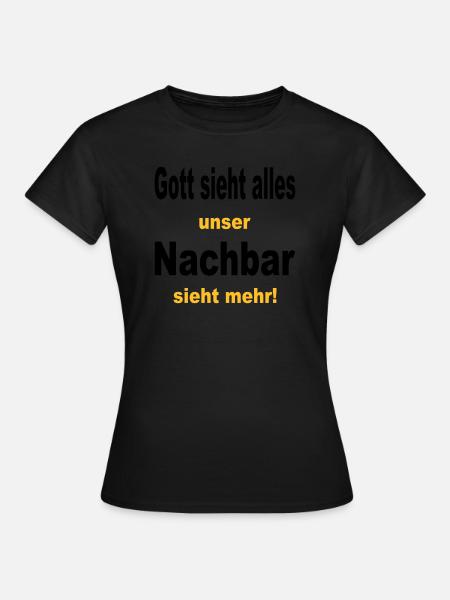 gott sieht alles - Frauen T-Shirt - Schwarz
