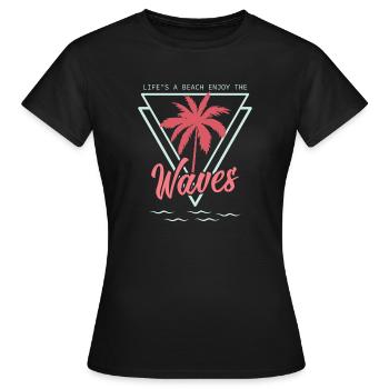 Strandleben - genieße die Wellen - Frauen T-Shirt - Schwarz - Vorne - AI Model Female 172 dark (172cm)