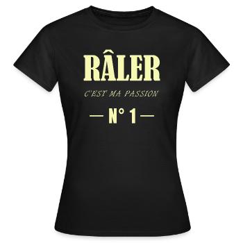 Râler c'est ma passion n° 1 - T-shirt Femme - noir - Devant - AI Model Female 172 dark (172cm)