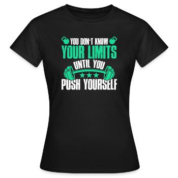 pas de limite push fitness - T-shirt Femme - noir - Devant - AI Model Female 172 dark (172cm)