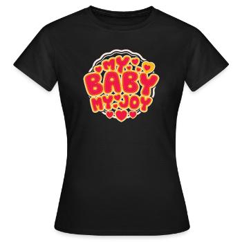 Mein Baby, meine Freude - Frauen T-Shirt - Schwarz - Vorne - AI Model Female 172 dark (172cm)