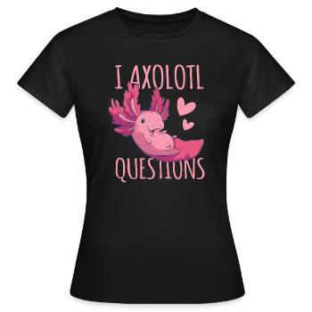 I Axolotl Questions Cute Axolotl T-Shirt - T-shirt Femme - noir - Devant - AI Model Female 172 dark (172cm)