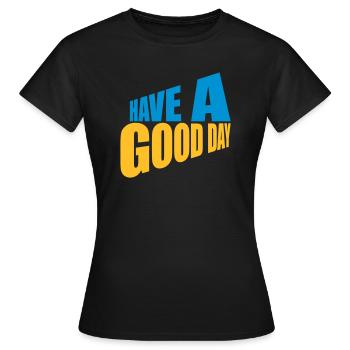 Bonne journée - T-shirt Femme - noir - Devant - AI Model Female 172 dark (172cm)