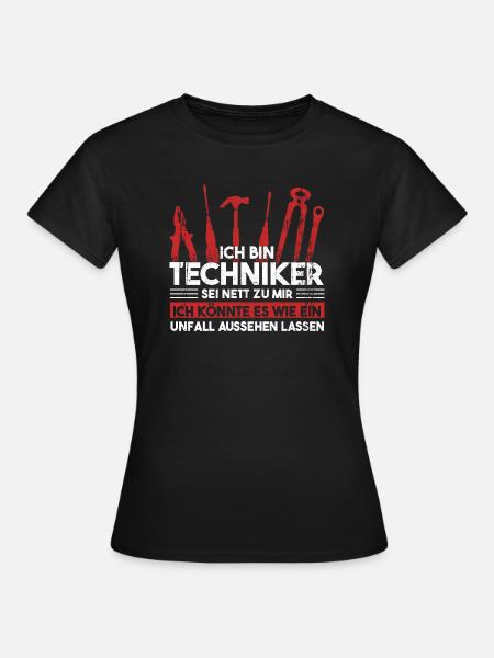 Techniker Beruf Technik Geschenk - Frauen T-Shirt - Schwarz