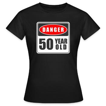 50 ans Danger - T-shirt Femme - noir - Devant - AI Model Female 172 dark (172cm)