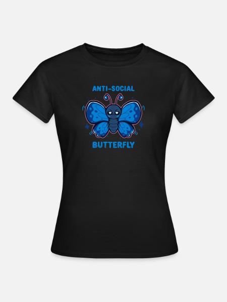 Antisozialer Schmetterling - Frauen T-Shirt - Schwarz
