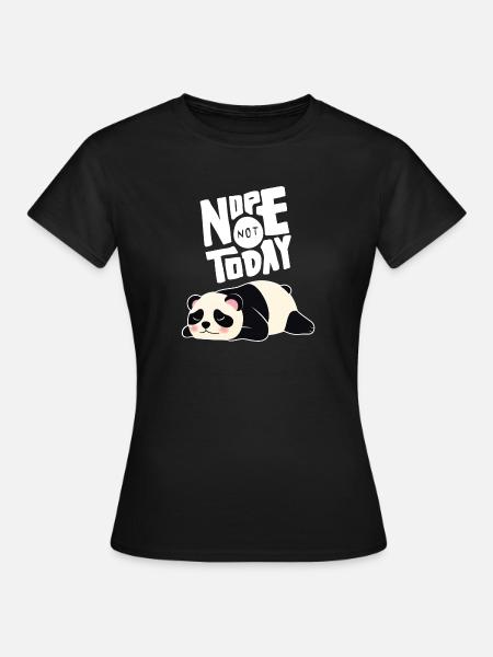 Nope Not Today - Lazy Panda - T-shirt Femme - noir