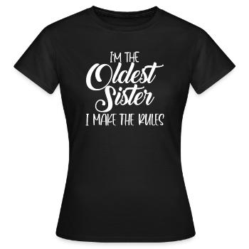 Je suis la sœur aînée je fais les règles - T-shirt Femme - noir - Devant - AI Model Female 172 dark (172cm)