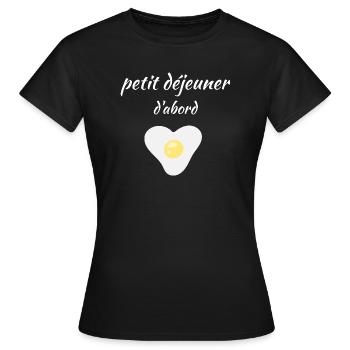 petit déjeuner d'abord - T-shirt Femme - noir - Devant - AI Model Female 172 dark (172cm)