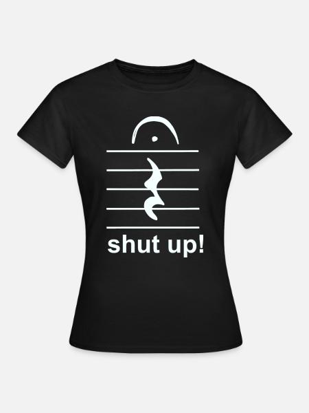 schweige Musik Pause - Frauen T-Shirt - Schwarz