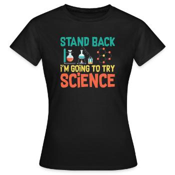 Reculez Je vais essayer Science 4 - T-shirt Femme - noir - Devant - AI Model Female 172 dark (172cm)