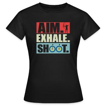 Aim Exhale Shoot. Archery Target Bow & Arrows - Frauen T-Shirt - Schwarz - Vorne - AI Model Female 172 dark (172cm)