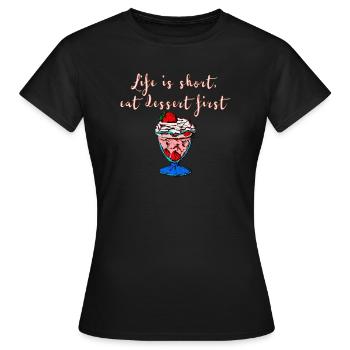 La vie est courte - T-shirt Femme - noir - Devant - AI Model Female 172 dark (172cm)