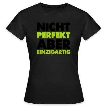 Pas parfait mais unique - T-shirt Femme - noir - Devant - AI Model Female 172 dark (172cm)