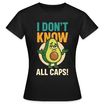Avocat confus en forme de majuscule - T-shirt Femme - noir - Devant - AI Model Female 172 dark (172cm)