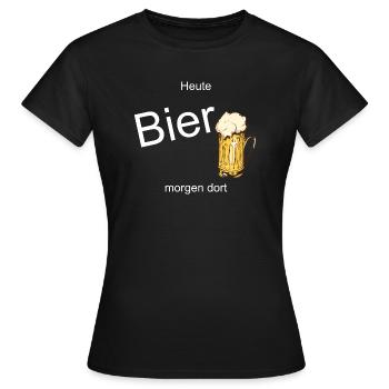 Heute Bier morgen dort - Frauen T-Shirt - Schwarz - Vorne - AI Model Female 172 dark (172cm)