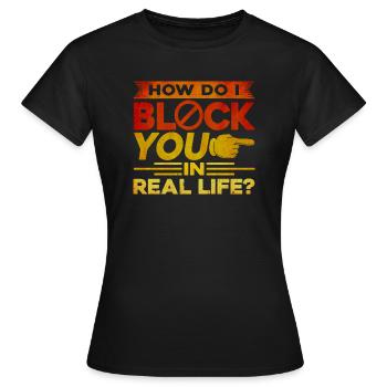 Sarcasm Black Humor Irony Gift - Women's T-Shirt - black - Front - AI Model Female 172 dark (172cm)