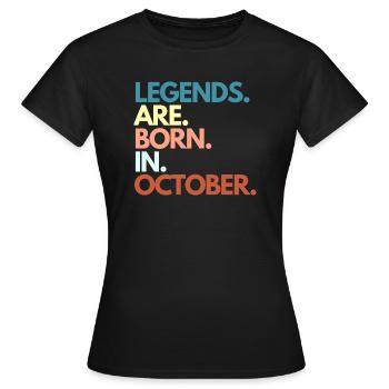 Legenden werden im Oktober geboren - Frauen T-Shirt - Schwarz - Vorne - AI Model Female 172 dark (172cm)