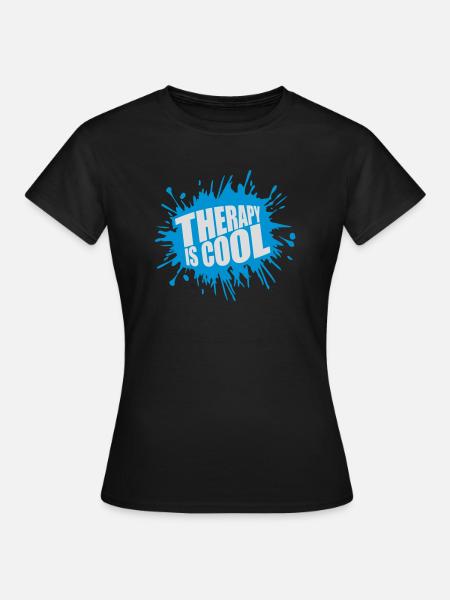 therapy is cool Zitat - Frauen T-Shirt - Schwarz