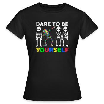 Dare To Be Yourself - Women's T-Shirt - black - Front - AI Model Female 172 dark (172cm)