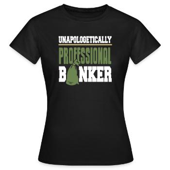 Banquier professionnel sans excuse Drôle T-Shirt - T-shirt Femme - noir - Devant - AI Model Female 172 dark (172cm)