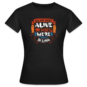 WIR SIND AM LEBENDIGSTEN, WENN WIR VERLIEBT SIND - Frauen T-Shirt - Schwarz - Vorne - AI Model Female 172 dark (172cm)