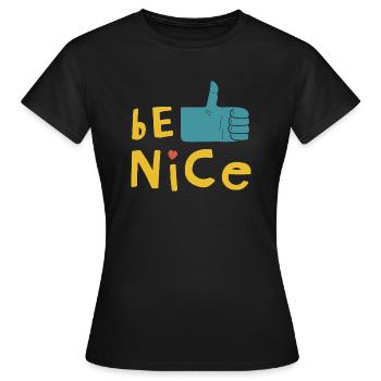 Soyez gentil - T-shirt Femme - noir - Devant - AI Model Female 172 dark (172cm)