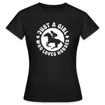 Just A Girl Who Loves Horses - Women's T-Shirt - black - Front - AI Model Female 172 dark (172cm)