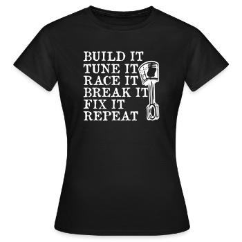 Build Tune Race Brake Fix Repeat - Women's T-Shirt - black - Front - AI Model Female 172 dark (172cm)