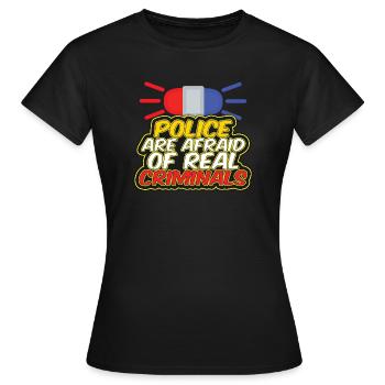 Police Are Afraid Of Real Criminals Blue Red Light - Women's T-Shirt - black - Front - AI Model Female 172 dark (172cm)