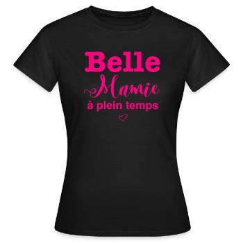 belle Mamie à plein temps - T-shirt Femme - noir - Devant - AI Model Female 172 dark (172cm)
