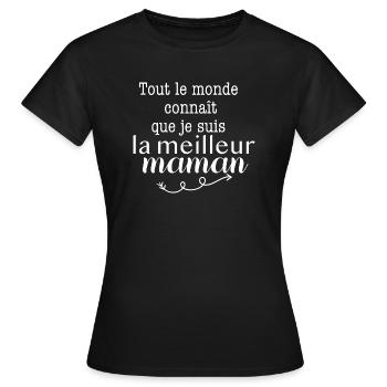 Tout le monde connaît je suis la Meilleur Maman - T-shirt Femme - noir - Devant - AI Model Female 172 dark (172cm)