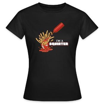Ich Bin Ein Spritzer Sauce Pommes Sex Spruch - Frauen T-Shirt - Schwarz - Vorne - AI Model Female 172 dark (172cm)