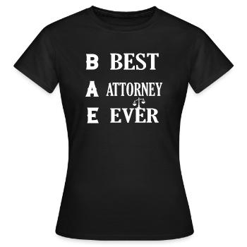 BAE Best Attorney Ever Lawyer Advocate - Women's T-Shirt - black - Front - AI Model Female 172 dark (172cm)