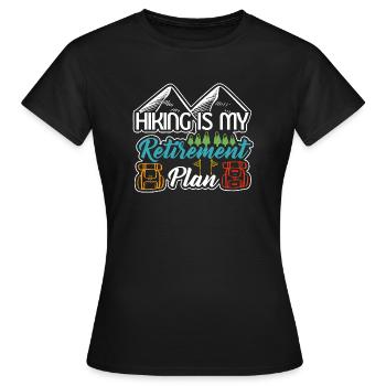 Hiking is my Retirement Plan this year - T-shirt Femme - noir - Devant - AI Model Female 172 dark (172cm)