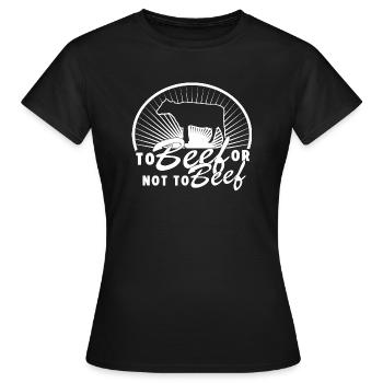 Au bœuf ou pas au bœuf - T-shirt Femme - noir - Devant - AI Model Female 172 dark (172cm)