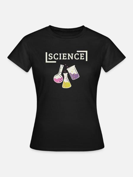 Science - Frauen T-Shirt - Schwarz
