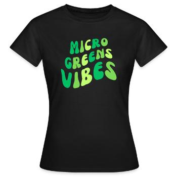 MICROGREENS VIBES | Urban Farmer Micro Gardening - Women's T-Shirt - black - Front - AI Model Female 172 dark (172cm)