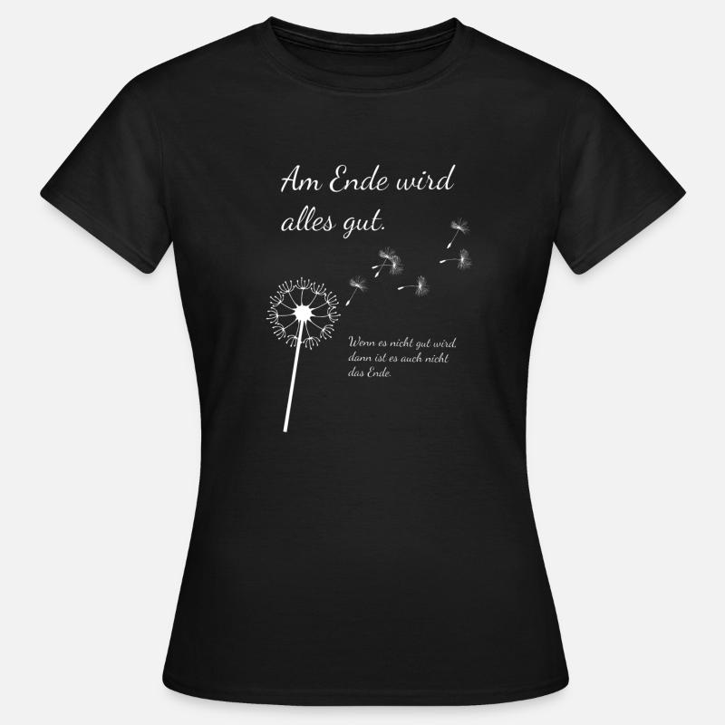 Alles wird gut - Frauen T-Shirt - Schwarz