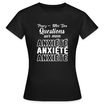 POSEZ MOI DES QUESTIONS SUR MON ANXIÉTÉ 2 - T-shirt Femme - noir - Devant - AI Model Female 172 dark (172cm)