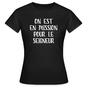 on est en mission pour le seigneur - T-shirt Femme - noir - Devant - AI Model Female 172 dark (172cm)