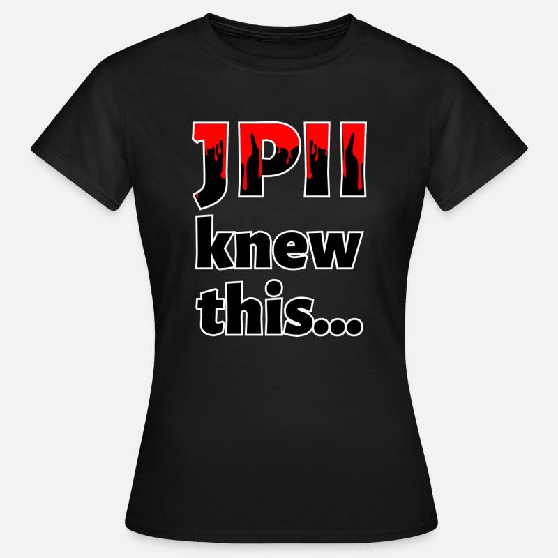 JPII knew this... - Women's T-Shirt - black