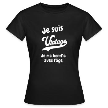 Je suis vintage je le bonifie avec l âge - T-shirt Femme - noir - Devant - AI Model Female 172 dark (172cm)