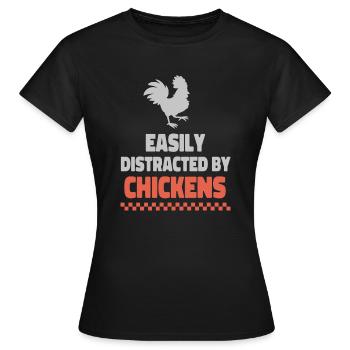 Leicht von Hühnern abgelenkt - Frauen T-Shirt - Schwarz - Vorne - AI Model Female 172 dark (172cm)