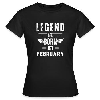 legend are born in february gift - Women's T-Shirt - black - Front - AI Model Female 172 dark (172cm)