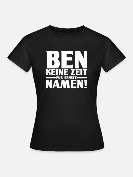 Vorname Ben - Frauen T-Shirt - Schwarz